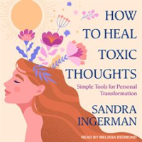 How_to_Heal_Toxic_Thoughts